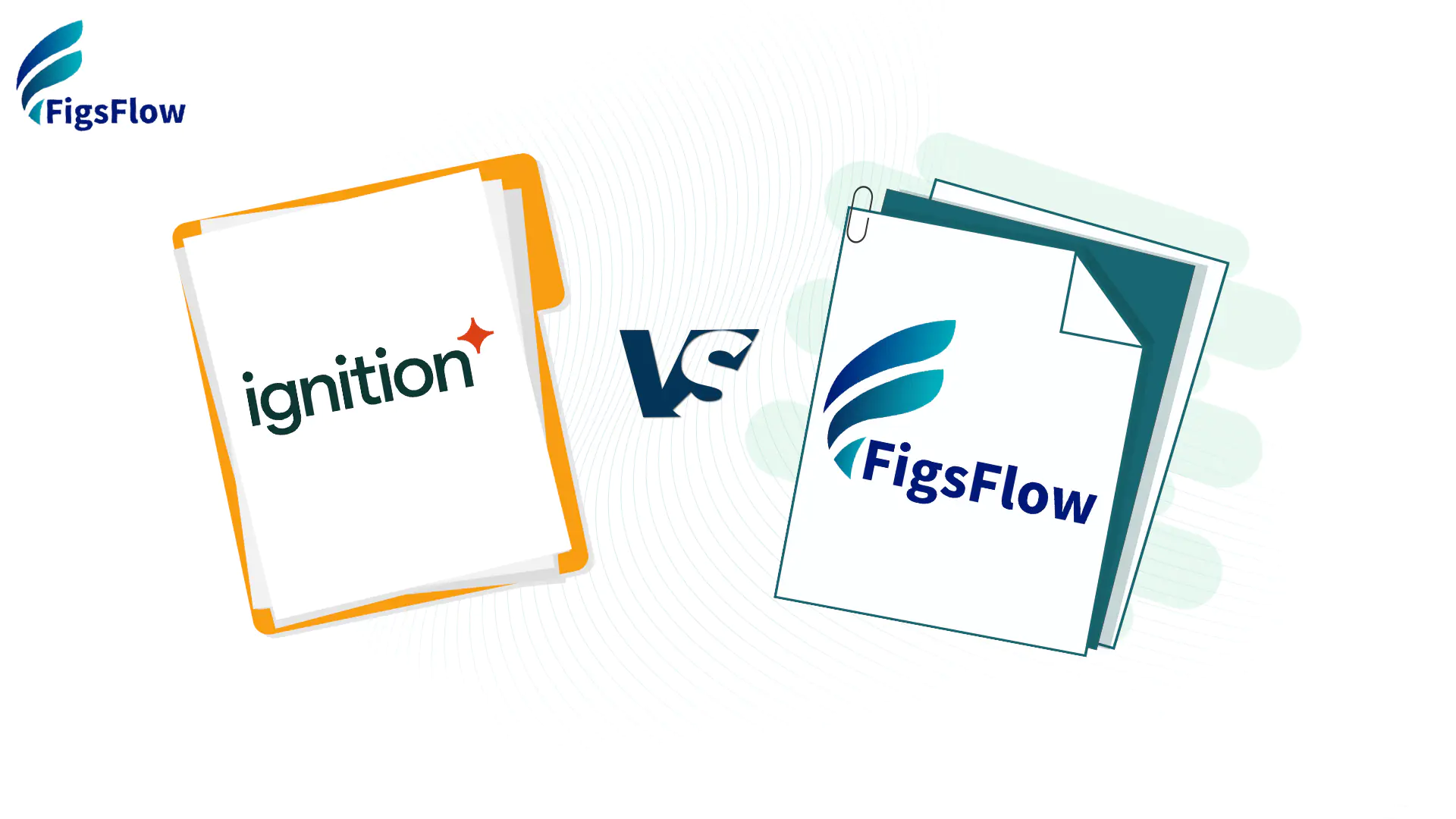 Ignition Vs FigsFlow: Which Proposal Software Should You Use