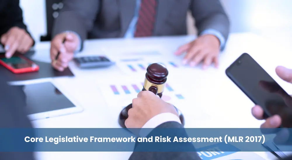 Core Legislative Framework and Risk Assessment (MLR 2017) - Anti-Money Laundering