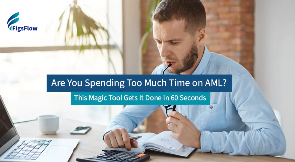 How to Ensure AML Compliance in Under 60 Seconds