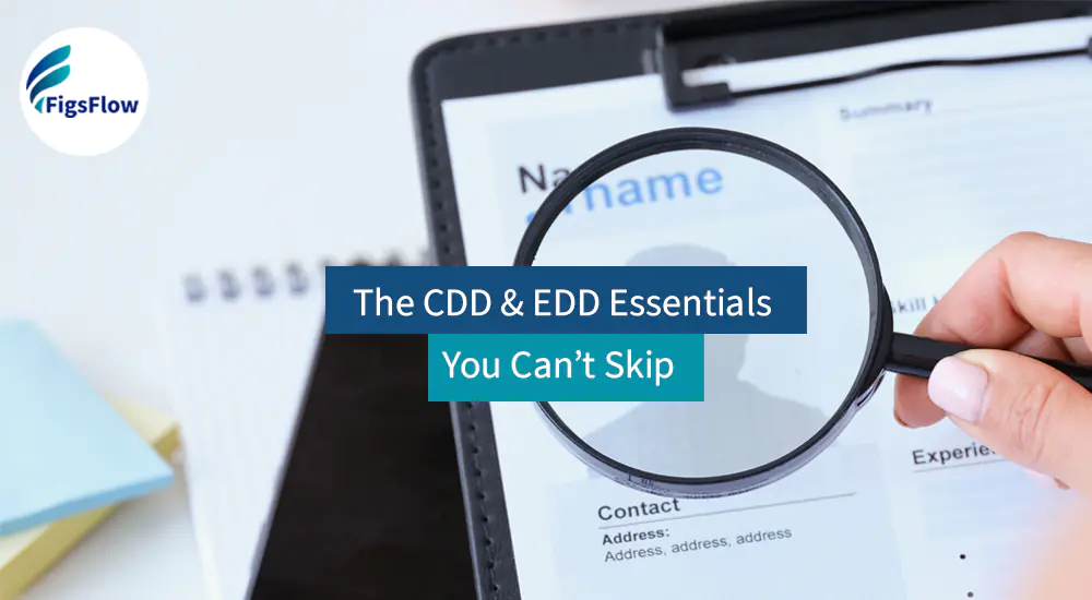 What Are CDD & EDD & Why Do Bookkeepers Need Them